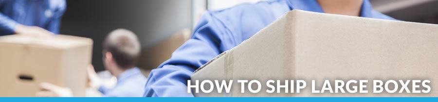 Top 10+ How to ship a large package 1 How Do I Ship Large Boxes?